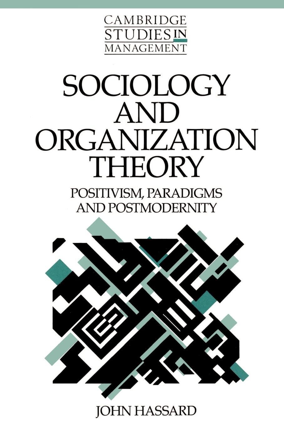 Cover: 9780521484589 | Sociology and Organization Theory | John Hassard | Taschenbuch | 1995