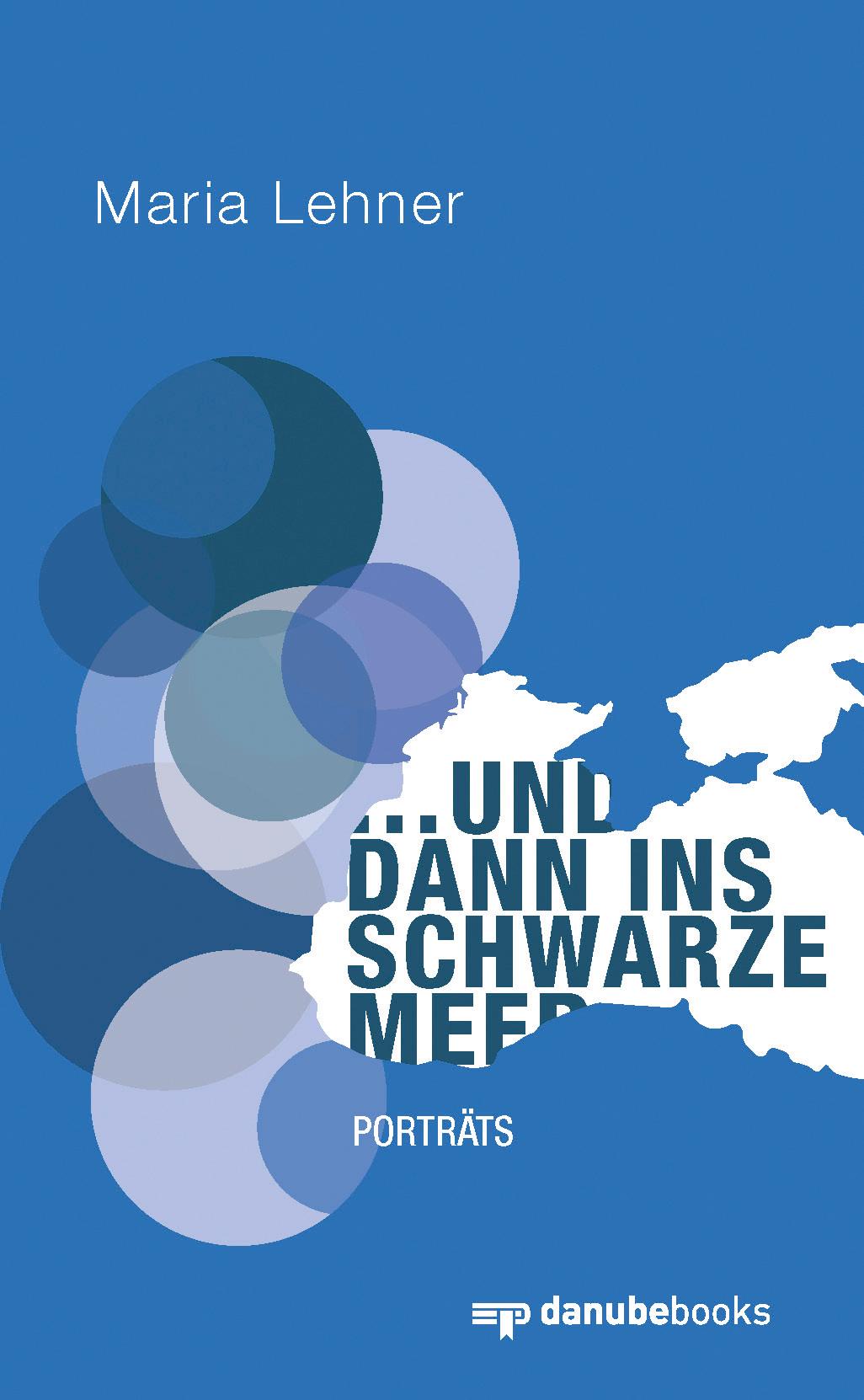 Cover: 9783946046431 | ... und dann ins Schwarze Meer | Porträts | Maria Lehner | Buch | 2025