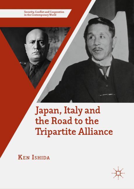 Cover: 9783319962221 | Japan, Italy and the Road to the Tripartite Alliance | Ken Ishida