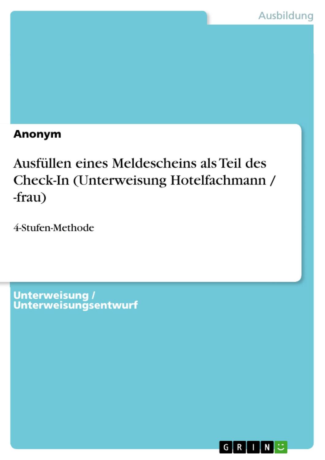 Cover: 9783656985365 | Ausfüllen eines Meldescheins als Teil des Check-In (Unterweisung...