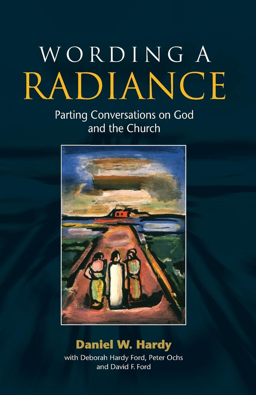 Cover: 9780334042082 | Wording a Radiance | Parting Conversations about God and the Church