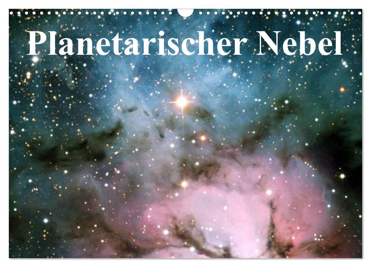 Cover: 9783383535680 | Planetarischer Nebel (Wandkalender 2024 DIN A3 quer), CALVENDO...