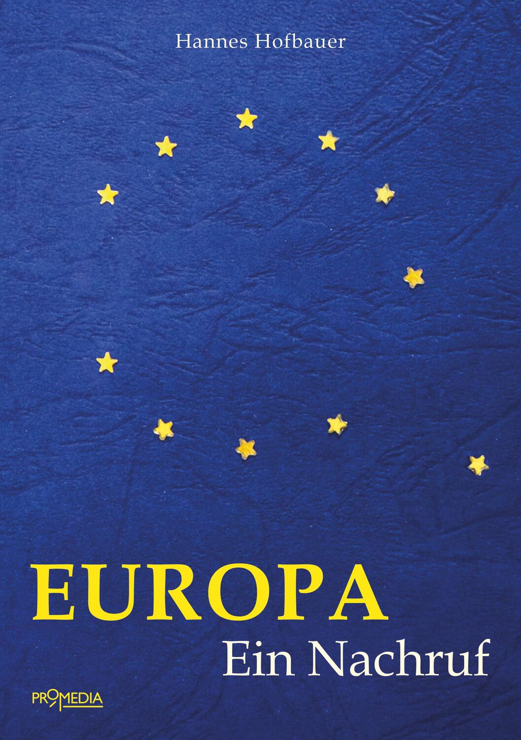 Cover: 9783853714751 | Europa | Ein Nachruf | Hannes Hofbauer | Taschenbuch | Deutsch | 2020