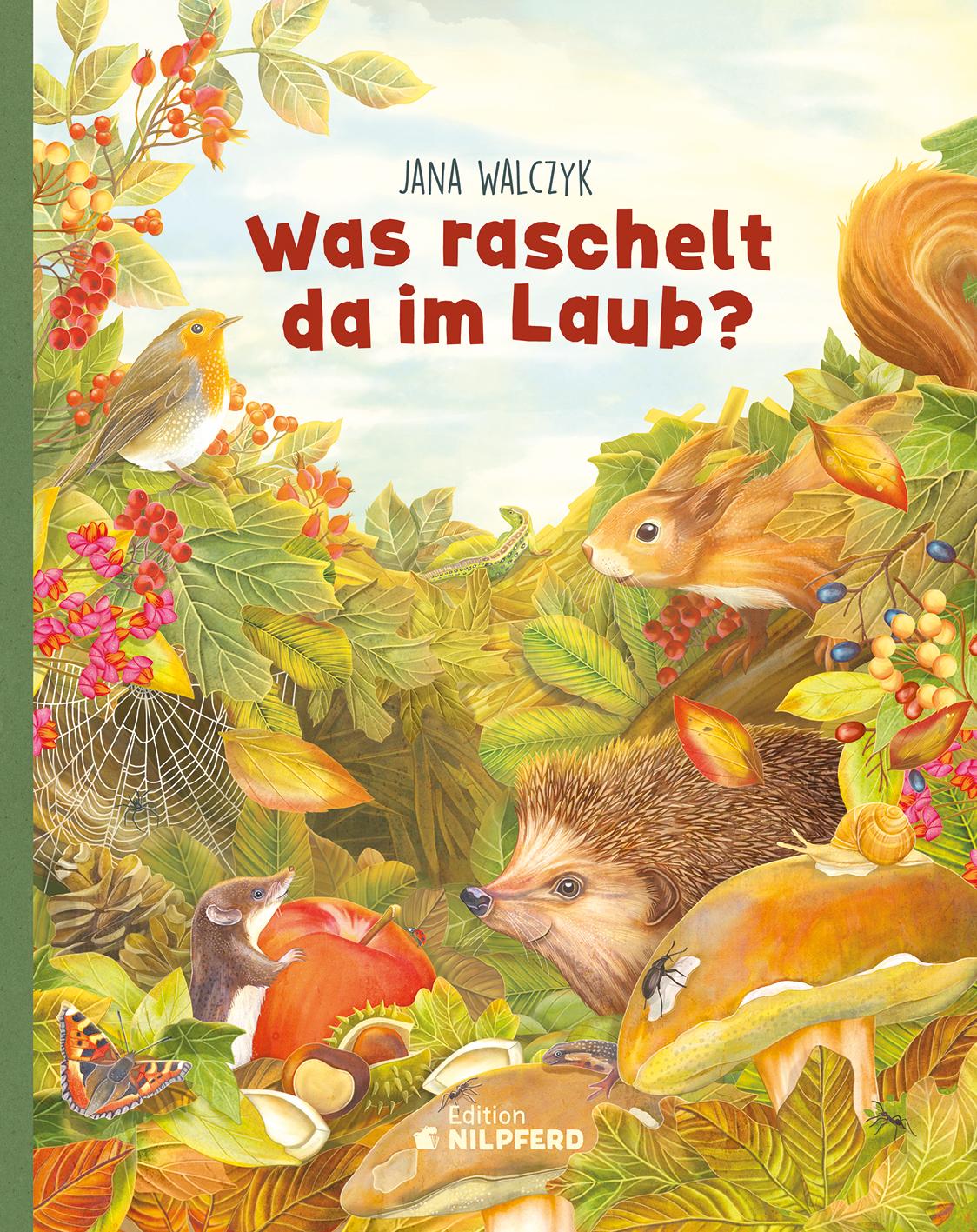 Cover: 9783707452464 | Was raschelt da im Laub? | Besuch in der Igel-WG | Jana Walczyk | Buch