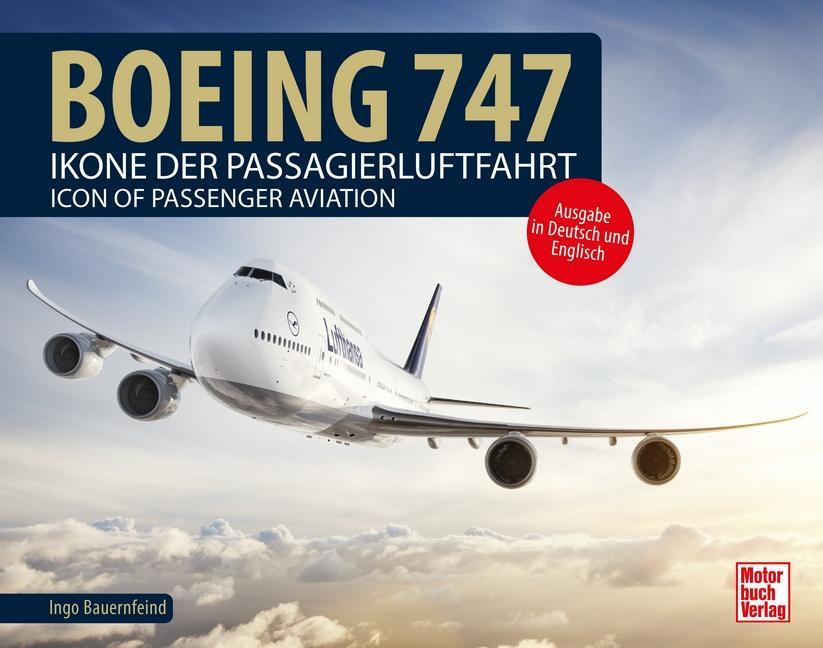 Cover: 9783613043497 | Boeing 747 | Ikone der Passagierluftfahrt - Icon of Passenger Aviation