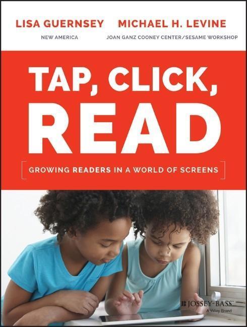 Cover: 9781119091899 | Tap, Click, Read | Growing Readers in a World of Screens | Taschenbuch