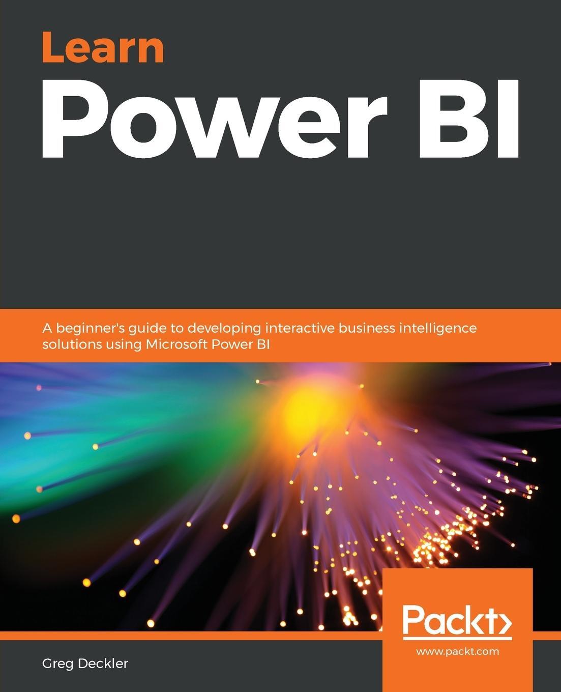 Cover: 9781838644482 | Learn Power BI | Greg Deckler | Taschenbuch | Paperback | Englisch