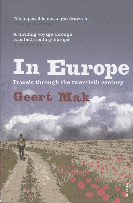 Cover: 9780099516736 | In Europe | Travels Through the Twentieth Century | Geert Mak | Buch