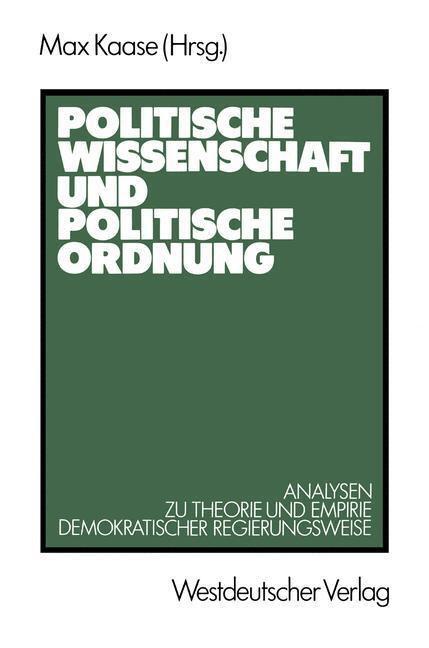 Cover: 9783531118048 | Politische Wissenschaft und politische Ordnung | Max Kaase | Buch
