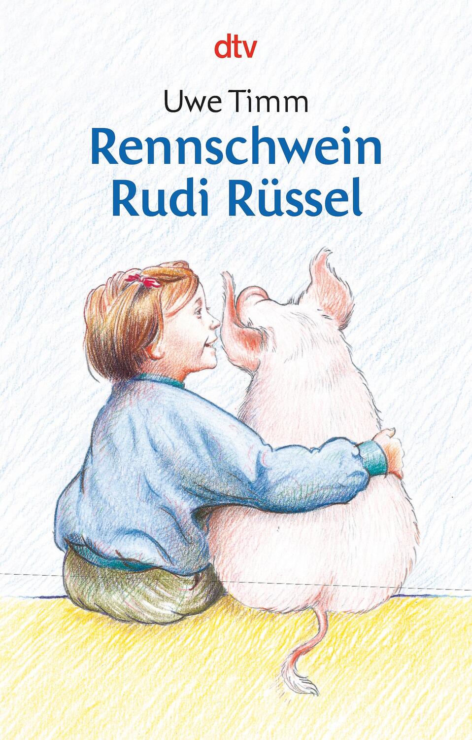 Cover: 9783423702850 | Rennschwein Rudi Rüssel | Uwe Timm | Taschenbuch | dtv- Junior | 1993