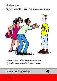 Cover: 9783896573575 | Spanisch für Besserwisser - Was den Deutschen am Spanischen...