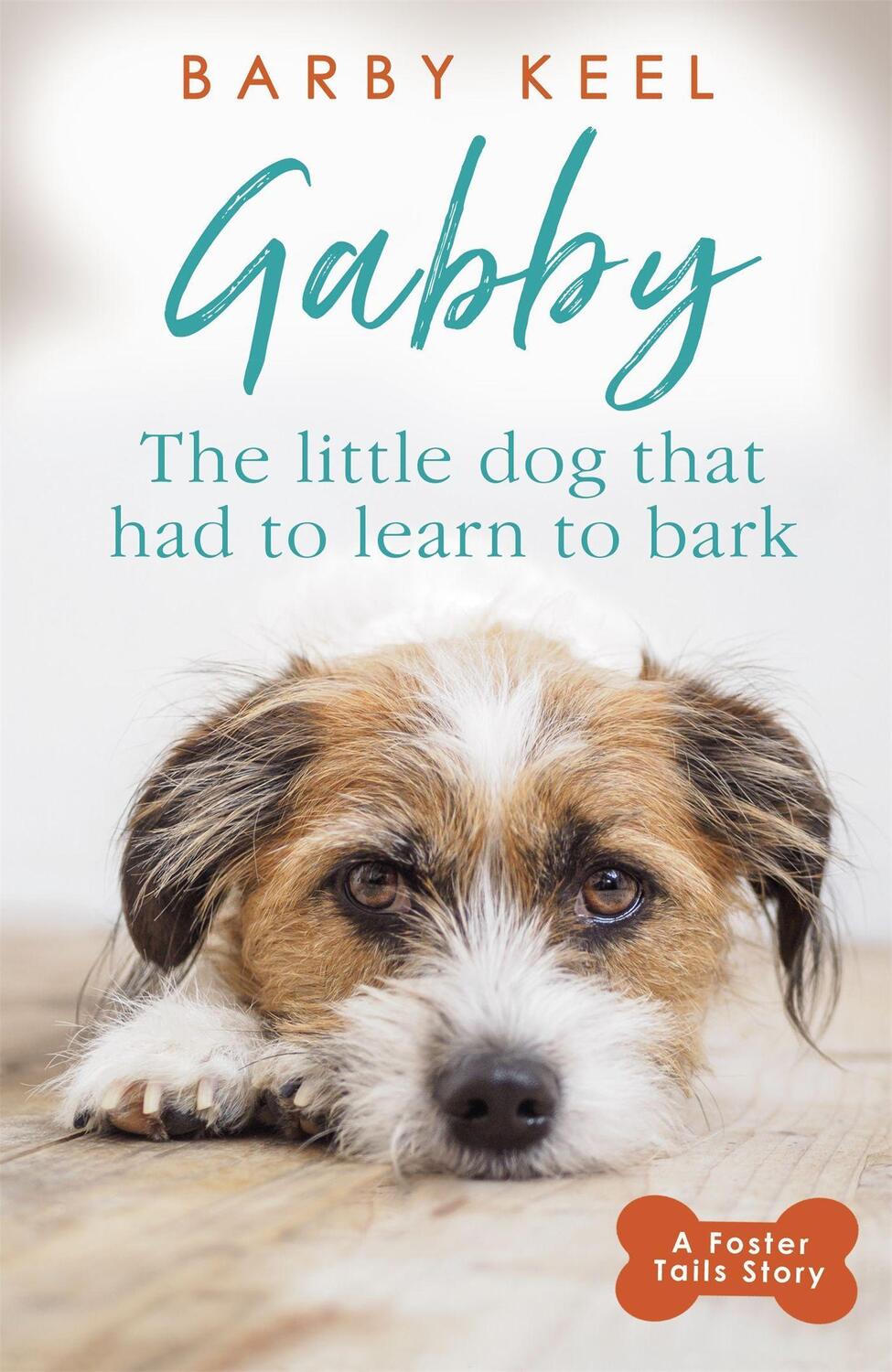 Cover: 9781409182306 | Gabby: The Little Dog that had to Learn to Bark | Barby Keel | Buch