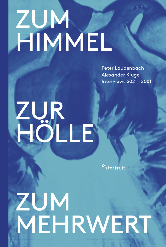 Cover: 9783922895503 | Zum Himmel, zur Hölle, zum Mehrwert | Alexander Kluge (u. a.) | Buch