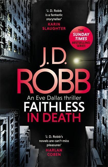Cover: 9780349426273 | Faithless in Death: An Eve Dallas thriller (Book 52) | J. D. Robb