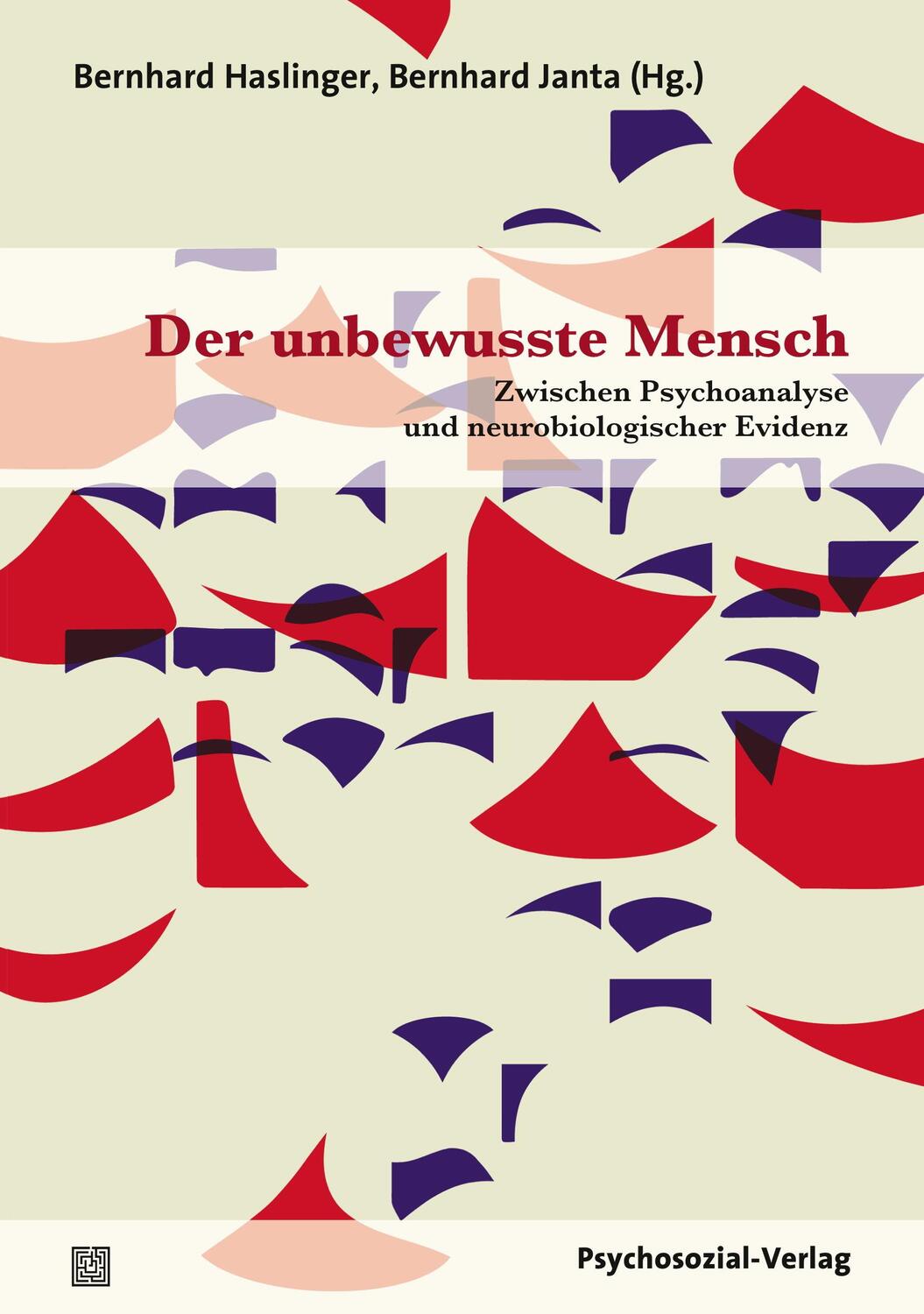 Cover: 9783837928389 | Der unbewusste Mensch | Bernhard Haslinger (u. a.) | Taschenbuch
