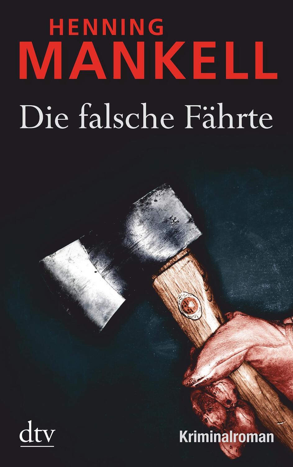 Cover: 9783423212168 | Die falsche Fährte | Kriminalroman | Henning Mankell | Taschenbuch