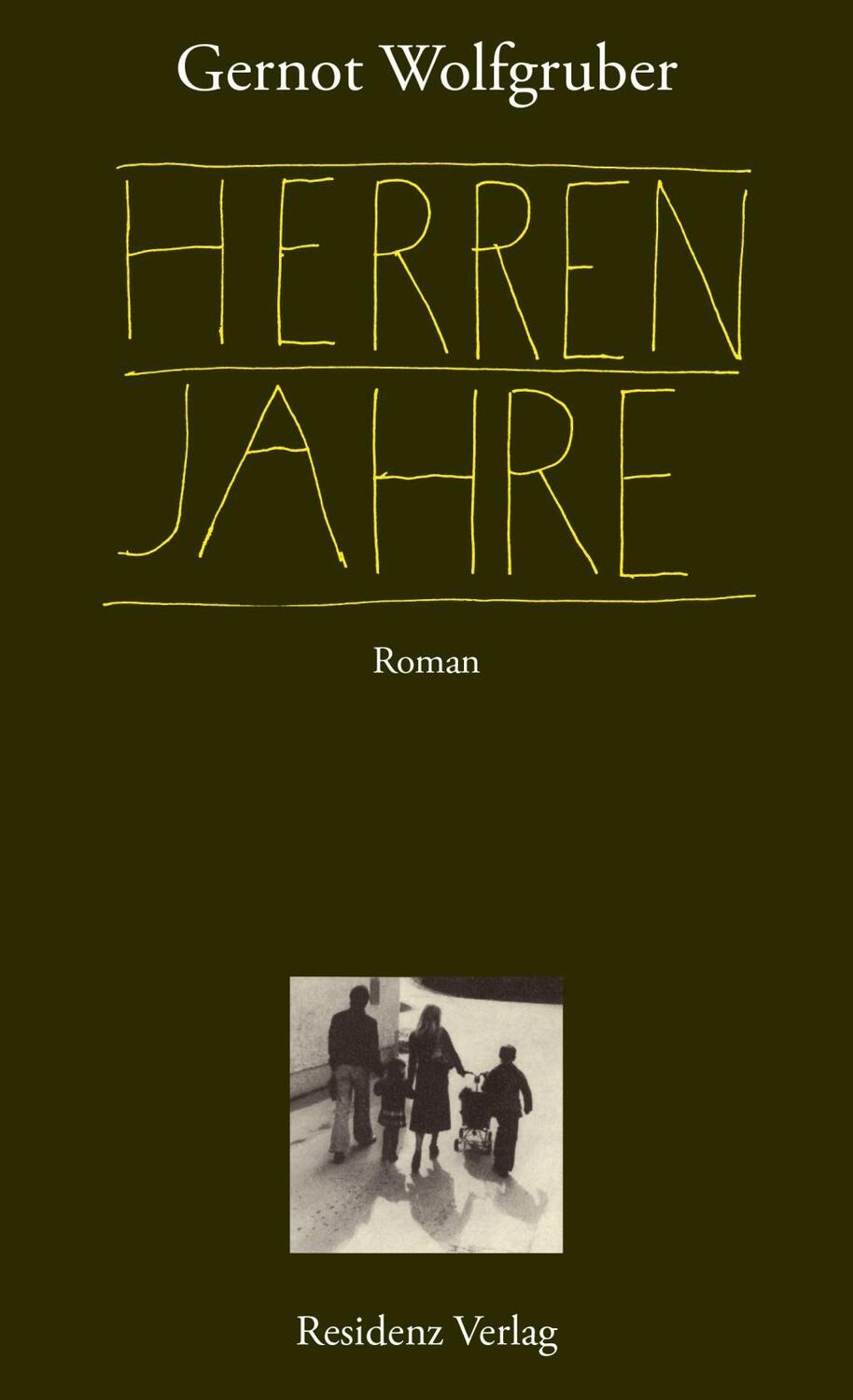 Cover: 9783701716616 | Herrenjahre | Roman | Gernot Wolfgruber | Buch | 360 S. | Deutsch