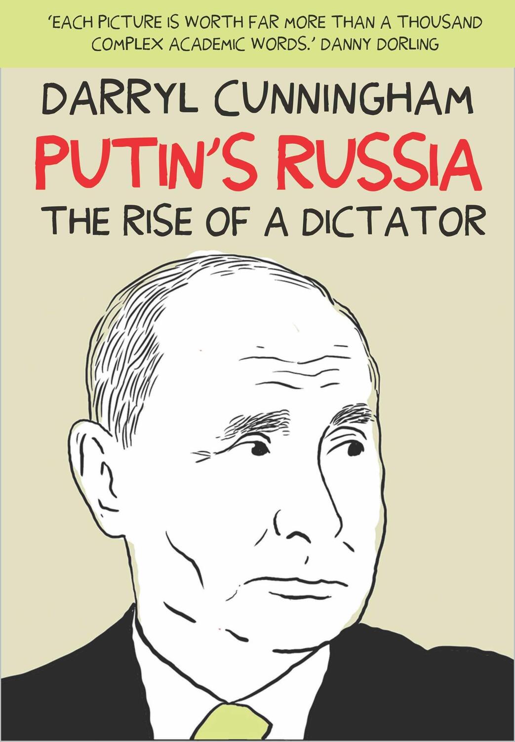 Cover: 9781912408917 | Putin's Russia | The Rise of a Dictator | Darryl Cunningham | Buch
