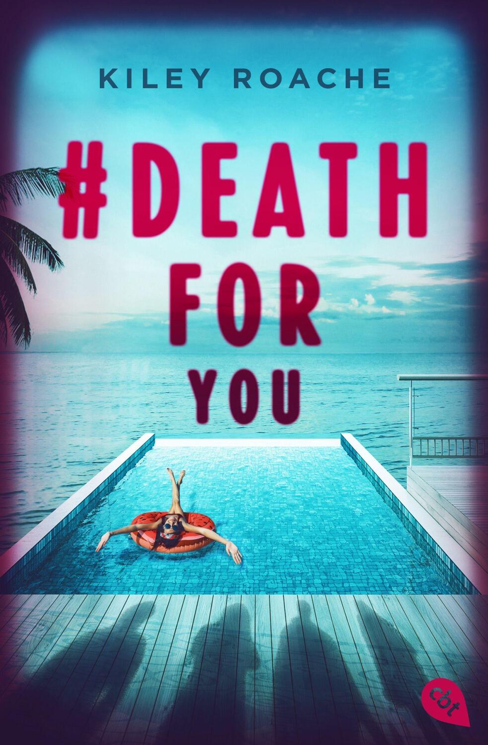 Cover: 9783570315408 | # Death for You | Kiley Roache | Taschenbuch | Deutsch | 2023 | cbt
