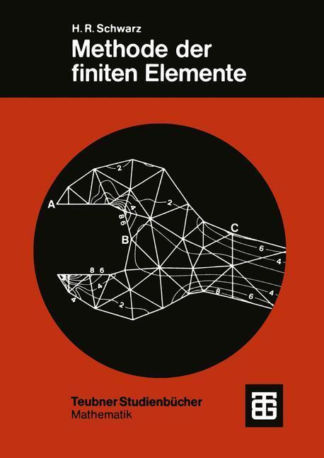 Cover: 9783519123491 | Methode der finiten Elemente | Hans Rudolf Schwarz | Taschenbuch