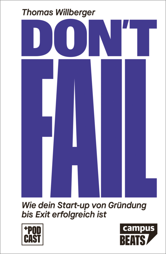 Cover: 9783593515472 | Don't Fail | Wie dein Start-up von Gründung bis Exit erfolgreich ist
