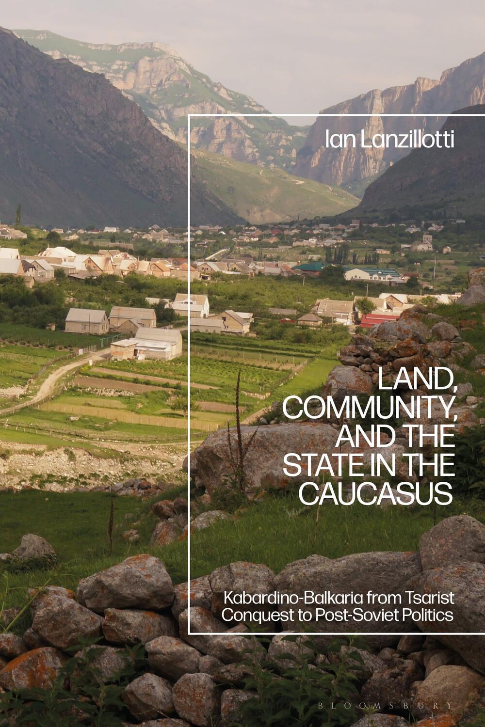 Cover: 9781350267633 | Land, Community, and the State in the Caucasus: Kabardino-Balkaria...