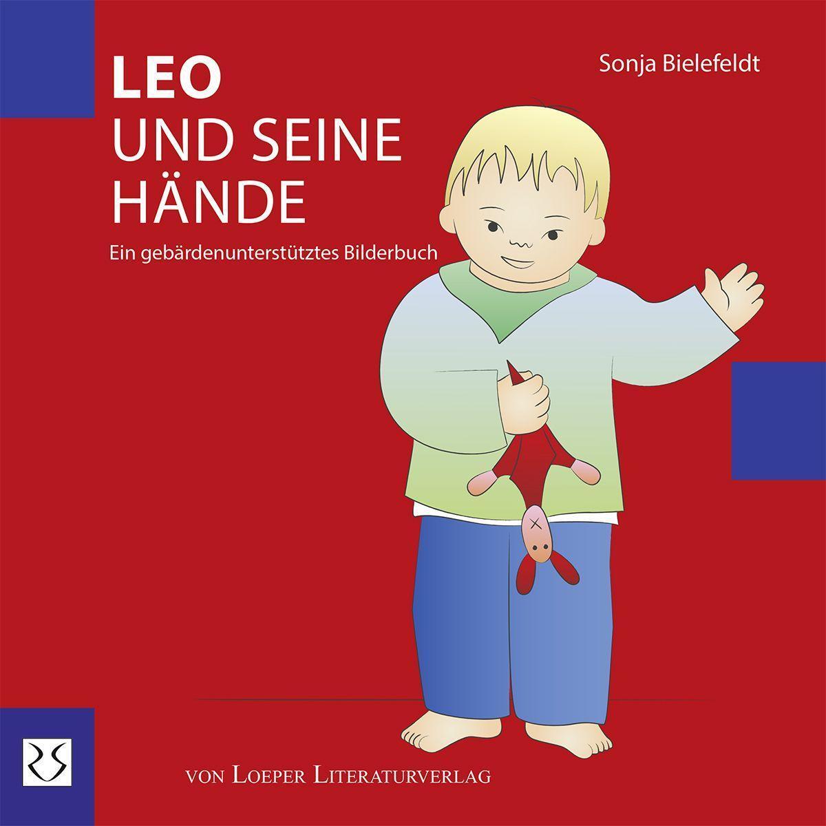 Cover: 9783860592823 | Leo und seine Hände | Ein gebärdenunterstütztes Bilderbuch | Buch