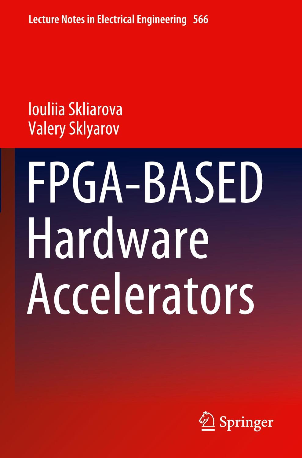 Cover: 9783030207236 | FPGA-BASED Hardware Accelerators | Valery Sklyarov (u. a.) | Buch