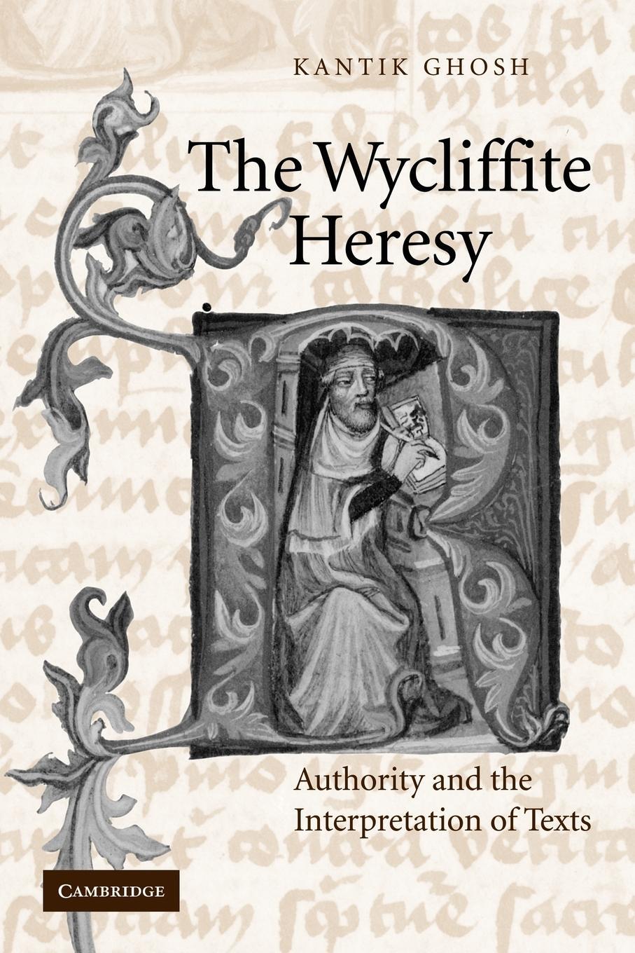 Cover: 9780521109871 | The Wycliffite Heresy | Authority and the Interpretation of Texts