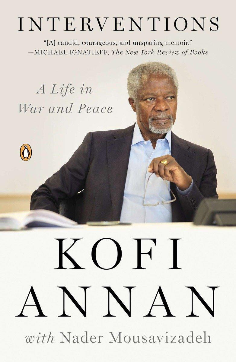 Cover: 9780143123958 | Interventions | A Life in War and Peace | Kofi Annan | Taschenbuch