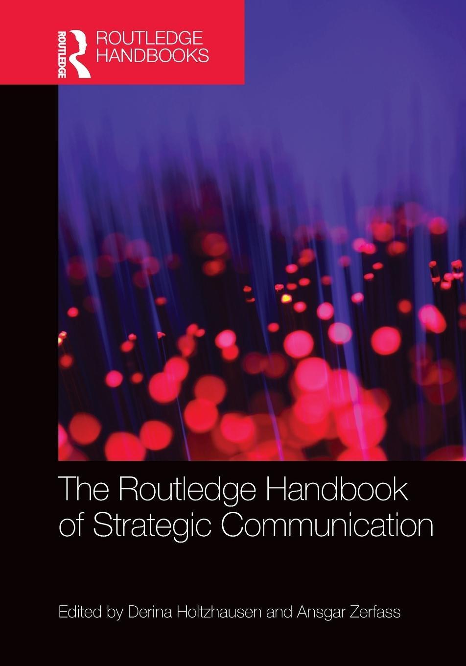 Cover: 9780367367732 | The Routledge Handbook of Strategic Communication | Ansgar Zerfass