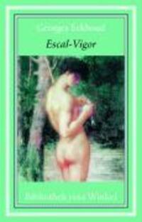 Cover: 9783939542445 | Escal-Vigor | Nachw. v. Wolfram Setz | Georges Eekhoud | Deutsch