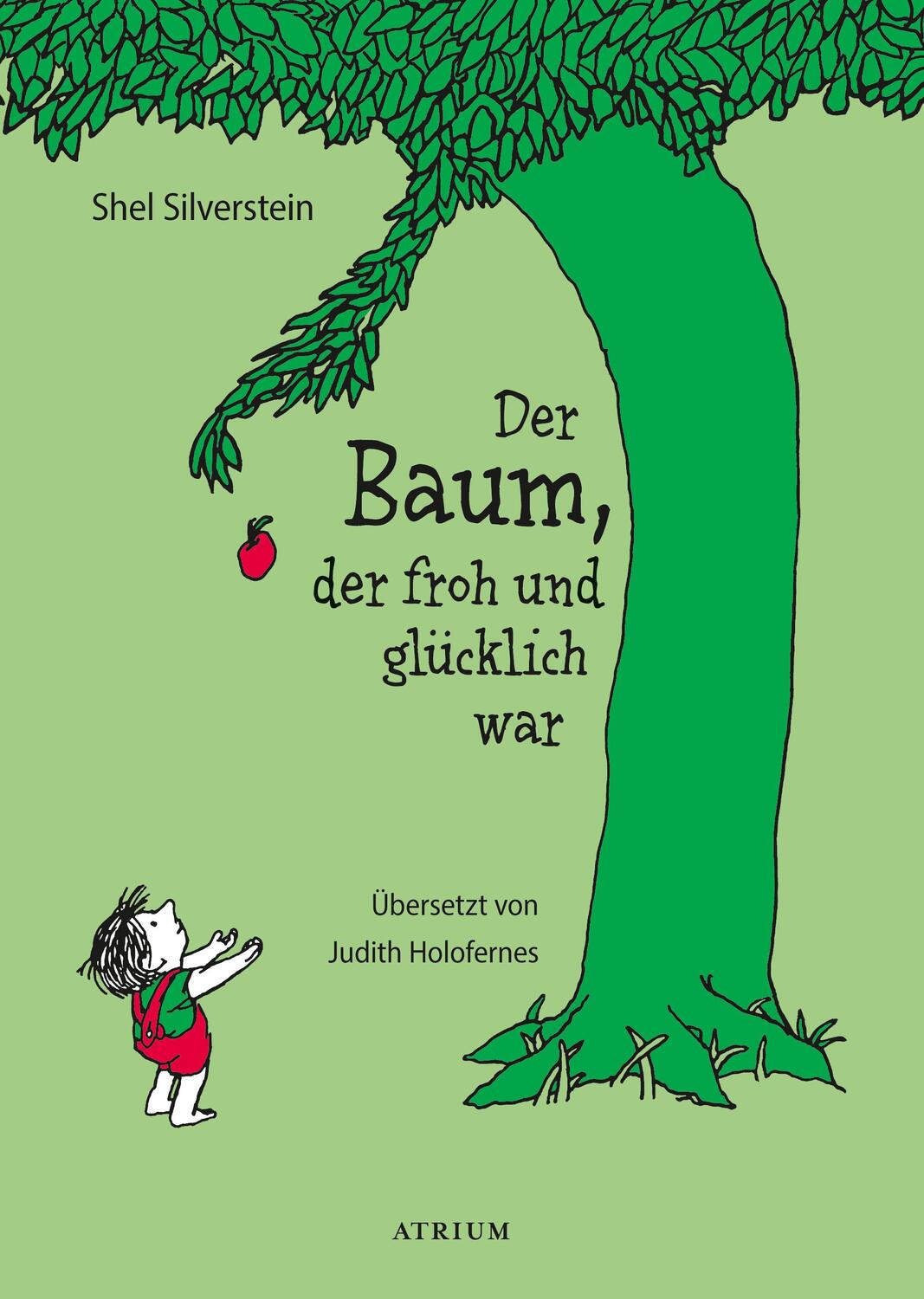 Cover: 9783855356362 | Der Baum, der froh und glücklich war | Shel Silverstein | Buch | 64 S.