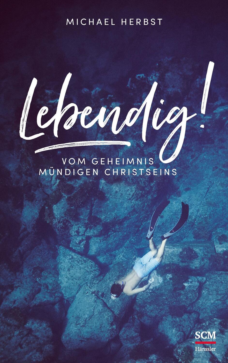 Cover: 9783775158503 | Lebendig! | Vom Geheimnis mündigen Christseins | Michael Herbst | Buch