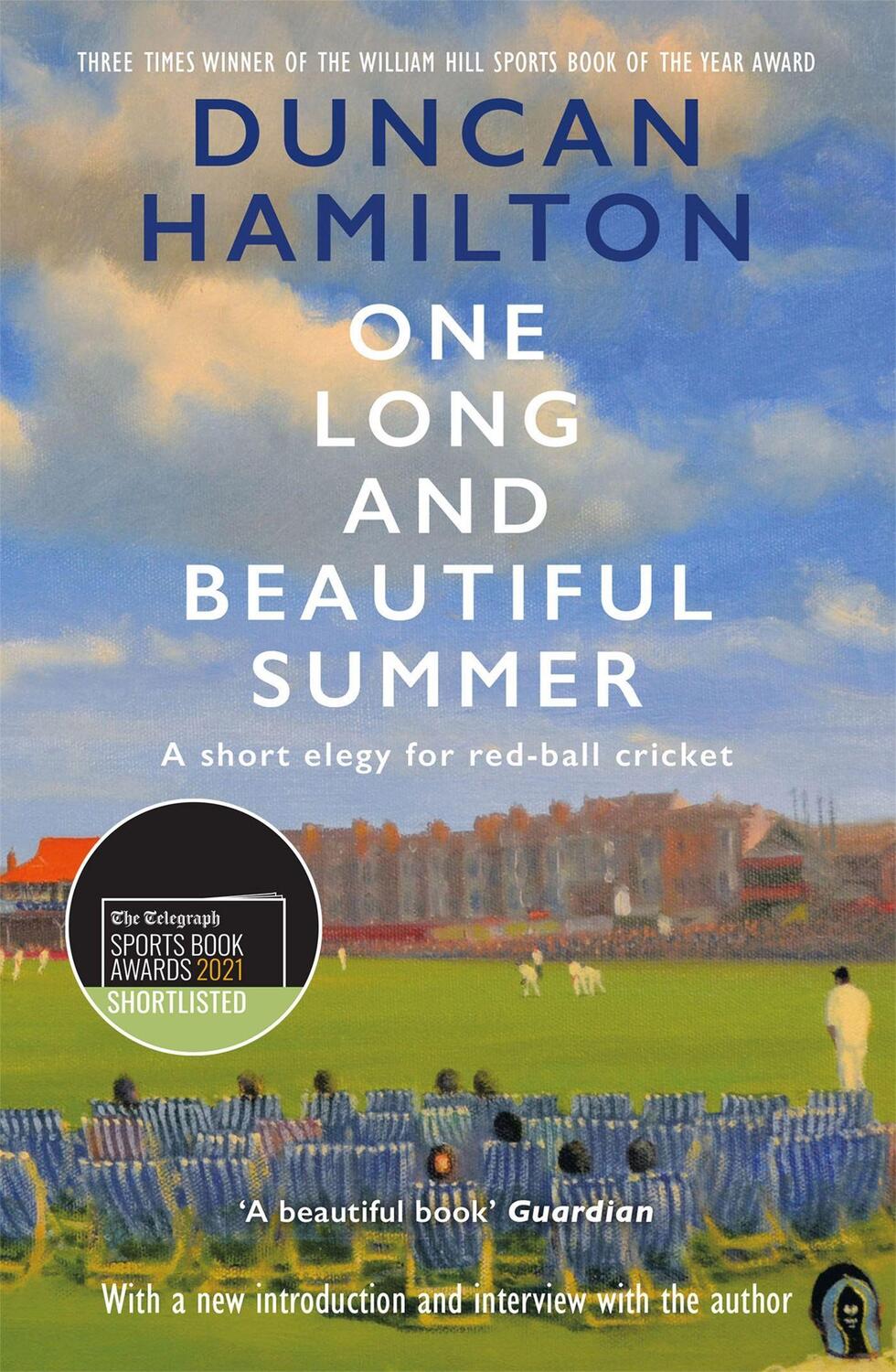 Cover: 9781529408393 | One Long and Beautiful Summer | A Short Elegy For Red-Ball Cricket