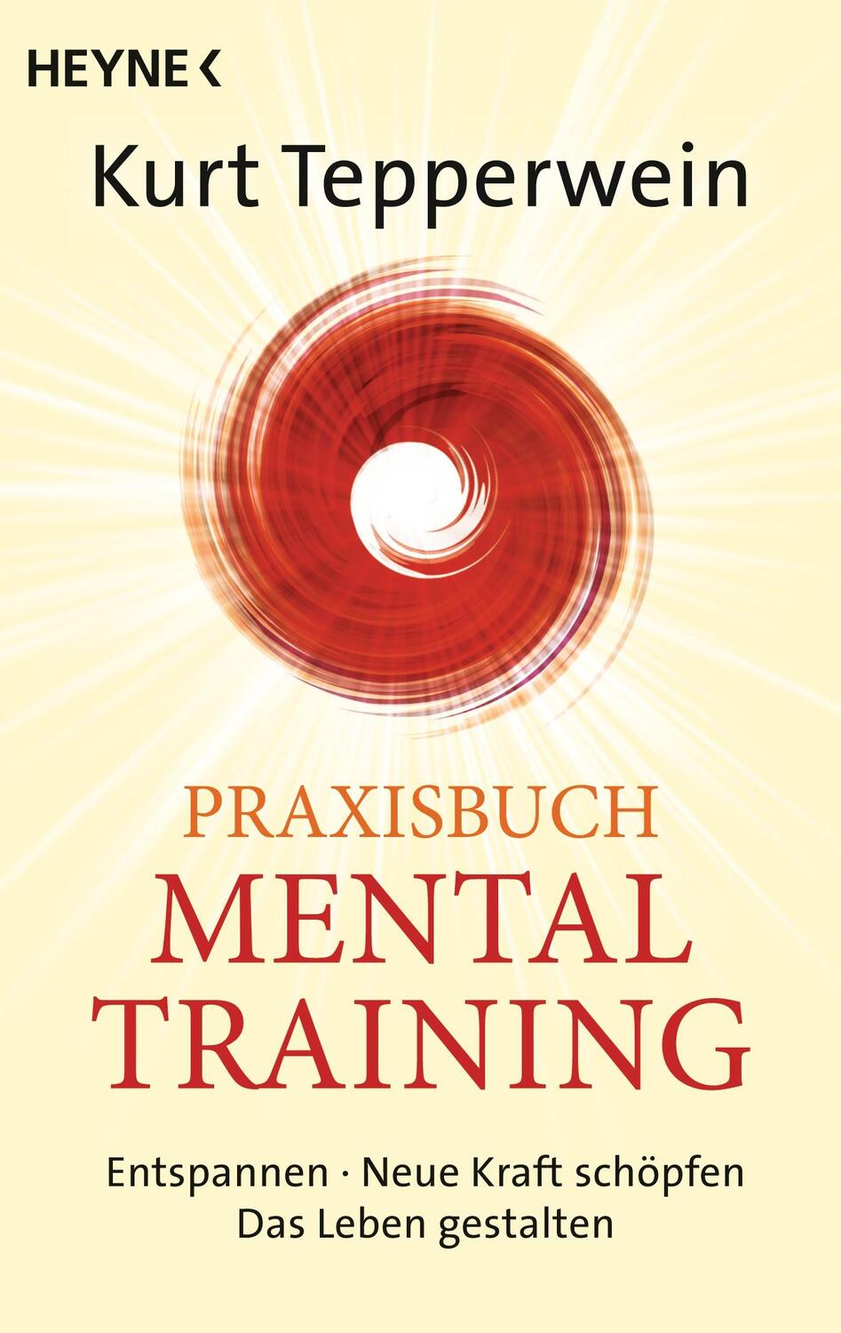 Cover: 9783453703063 | Praxisbuch Mental-Training | Kurt Tepperwein | Taschenbuch | Deutsch