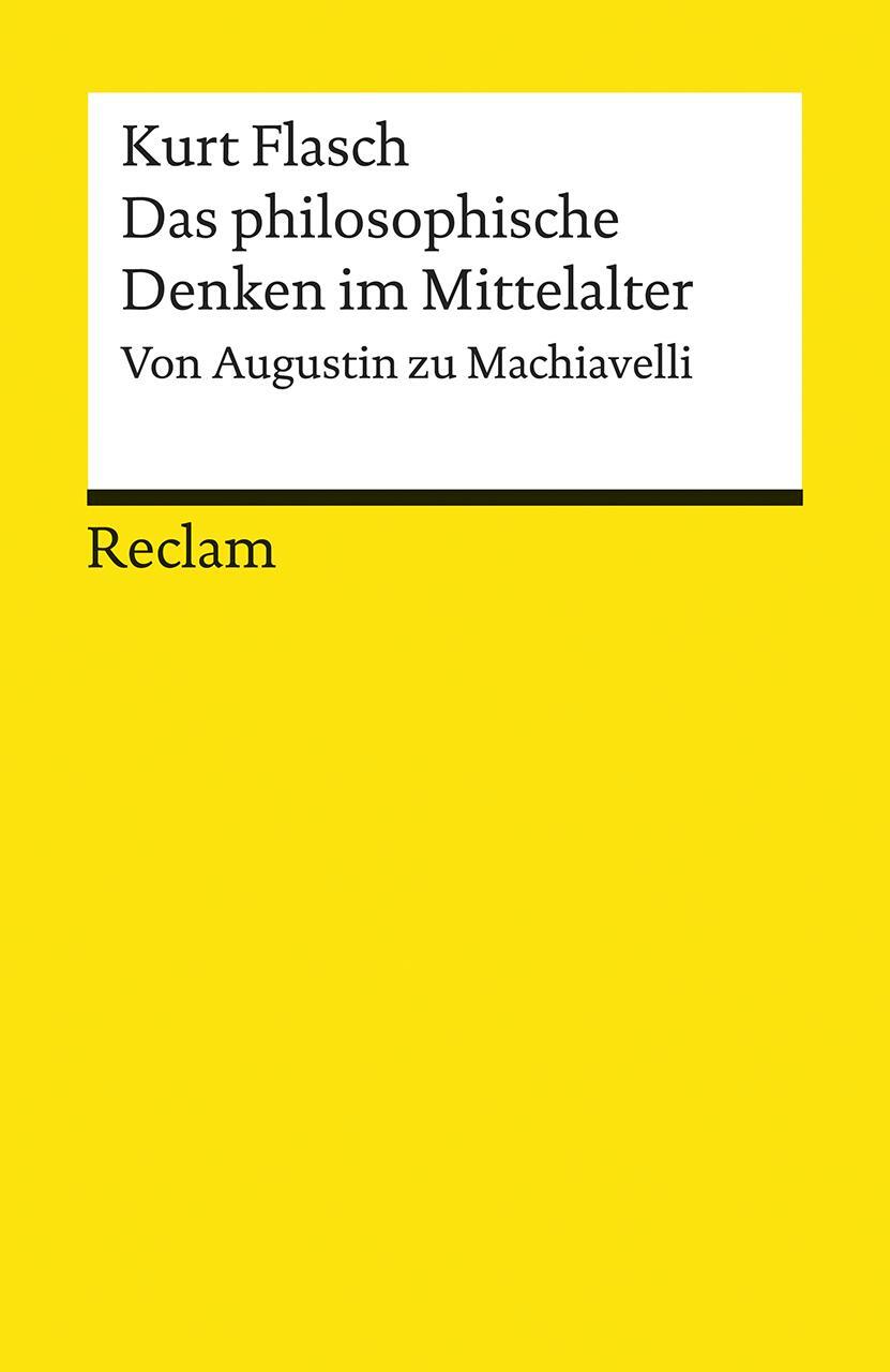 Cover: 9783150194799 | Das philosophische Denken im Mittelalter | Von Augustin zu Machiavelli