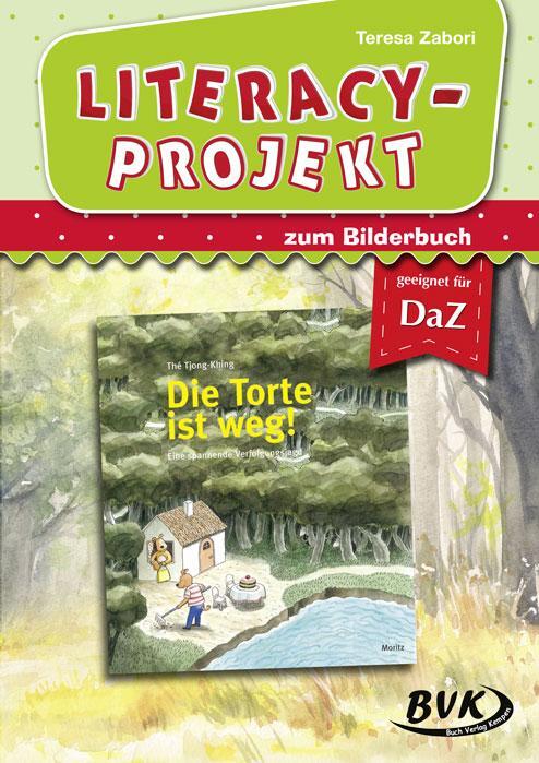 Cover: 9783867409650 | Literacy-Projekt zu Die Torte ist weg! | Teresa Zabori | Broschüre