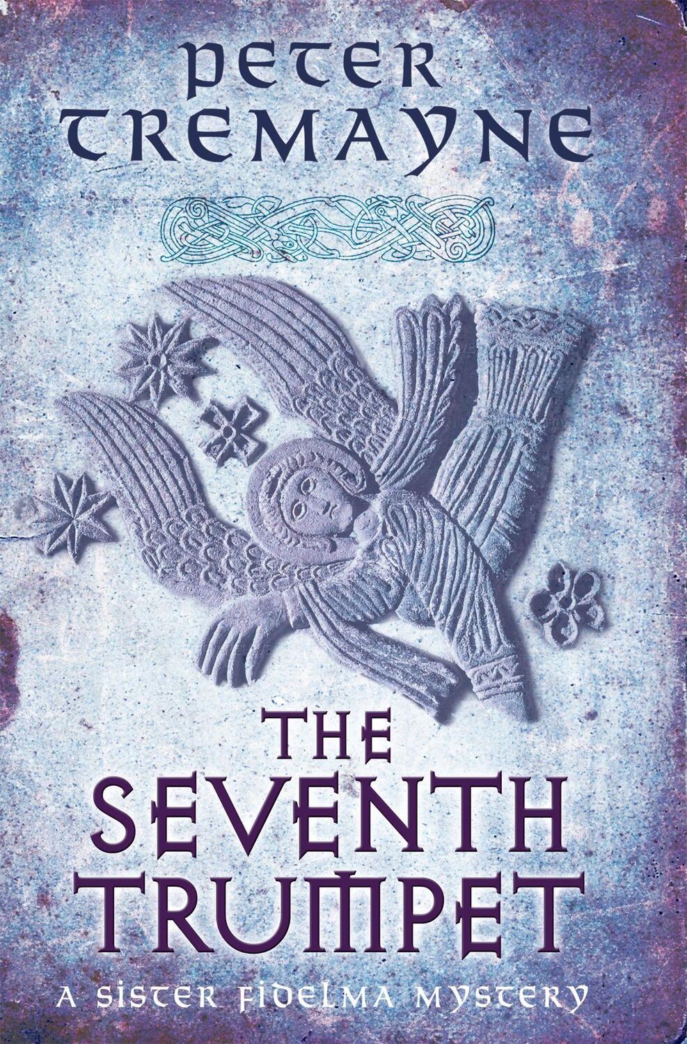 Cover: 9780755377510 | The Seventh Trumpet (Sister Fidelma Mysteries Book 23) | Tremayne