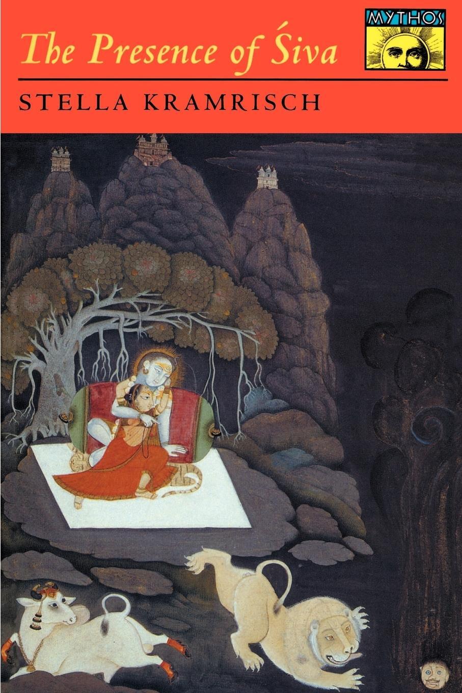 Cover: 9780691019307 | The Presence of Siva | S. Kramrisch | Taschenbuch | Paperback | 1994