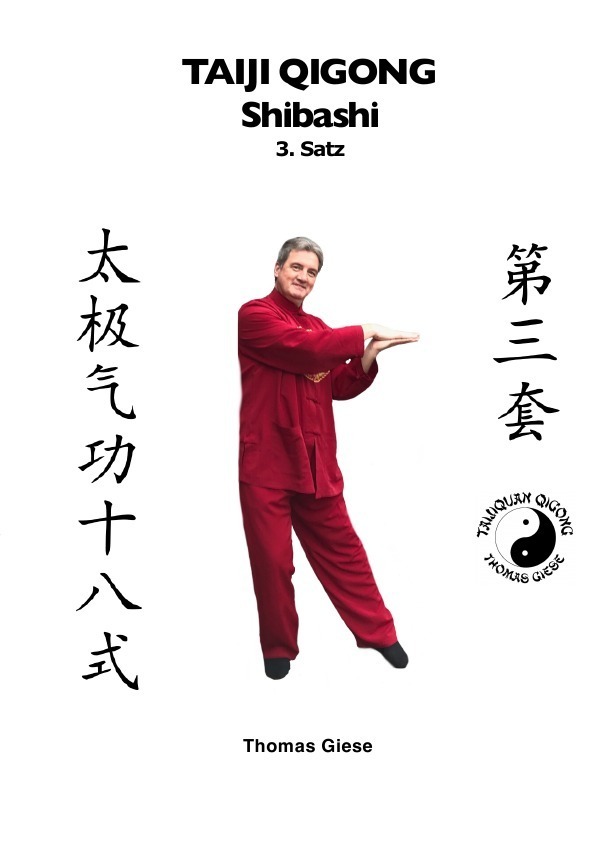 Cover: 9783746729367 | Taiji Qigong Shibashi / Taiji Qigong Shibashi, 3.Satz | Thomas Giese