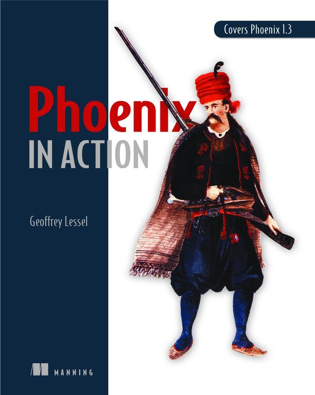 Cover: 9781617295041 | Phoenix in Action_p1 | Geoffrey Lessel | Taschenbuch | Englisch | 2019