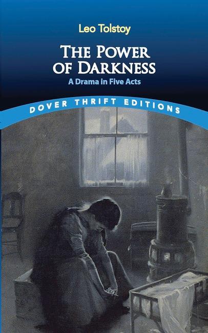 Cover: 9780486828367 | The Power of Darkness | A Drama in Five Acts | Leo Tolstoy | Buch