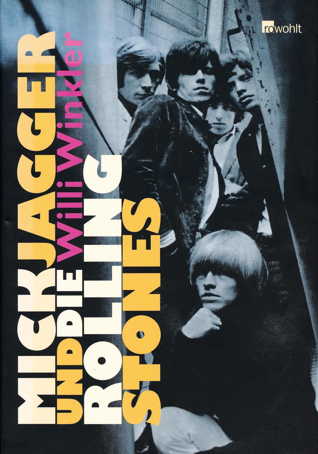 Cover: 9783498073480 | Mick Jagger und die Rolling Stones | Willi Winkler | Buch | Deutsch