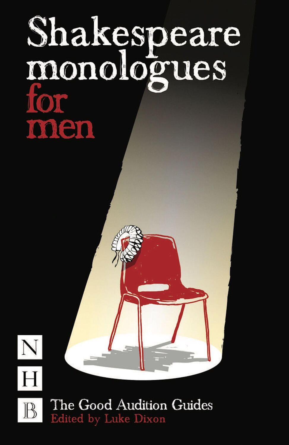 Cover: 9781848420052 | Shakespeare Monologues for Men | The Good Audition Guides | Luke Dixon