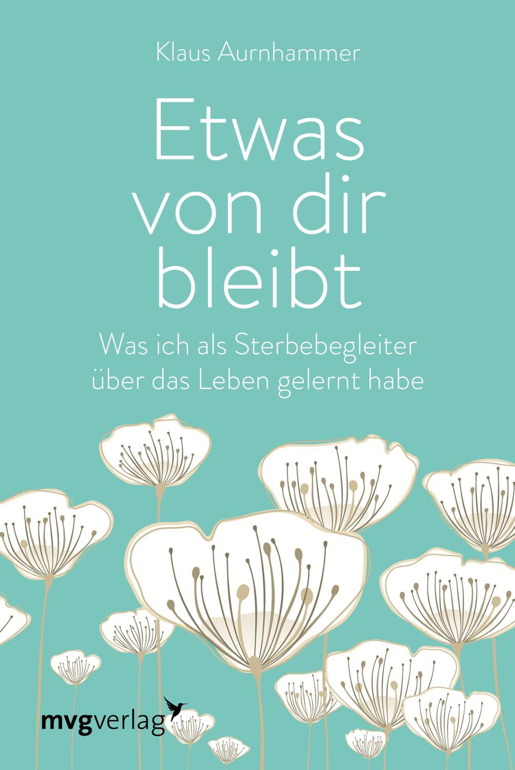 Cover: 9783747401064 | Etwas von dir bleibt | Klaus Aurnhammer | Buch | Deutsch | 2019 | mvg