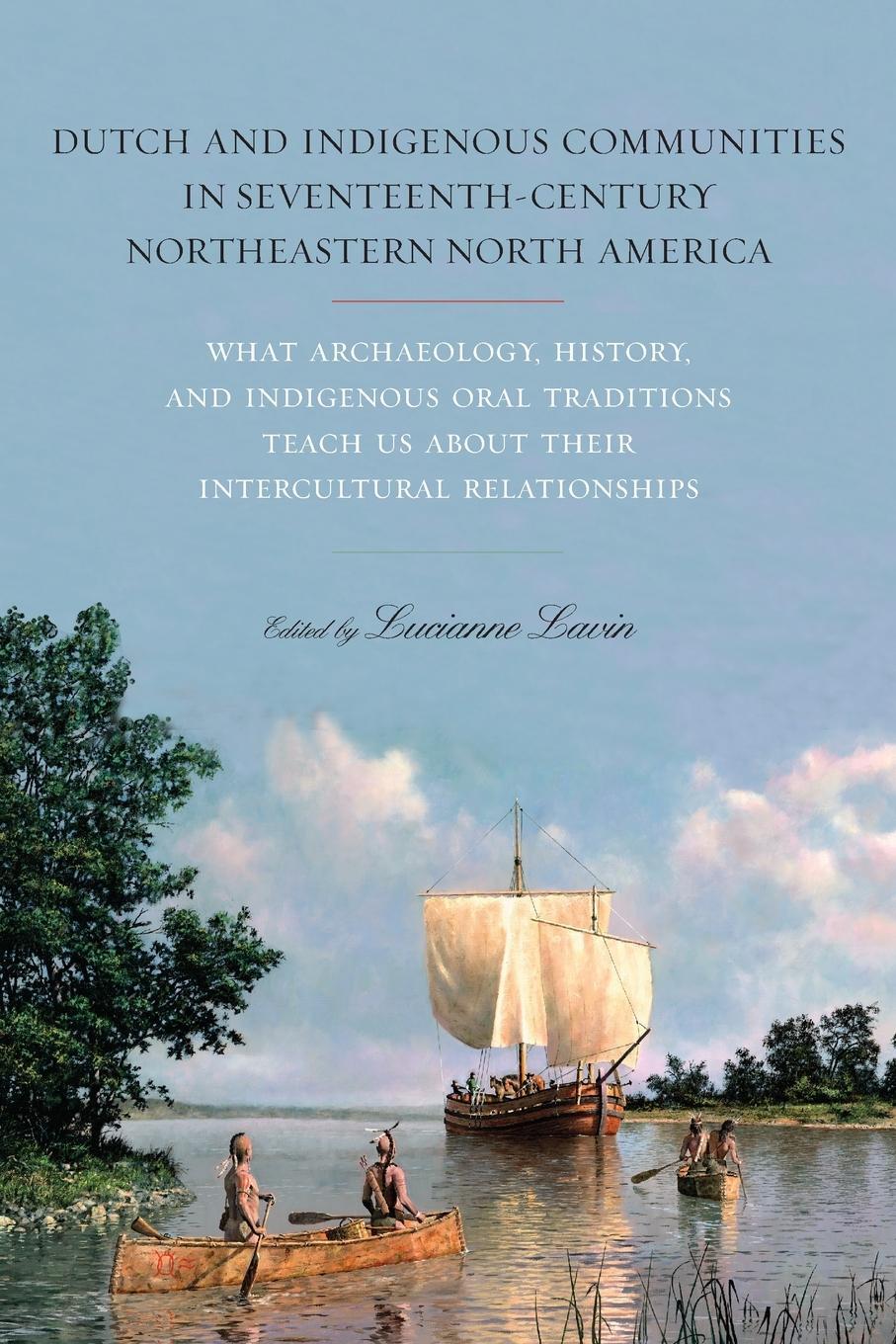 Cover: 9781438483160 | Dutch and Indigenous Communities in Seventeenth-Century...