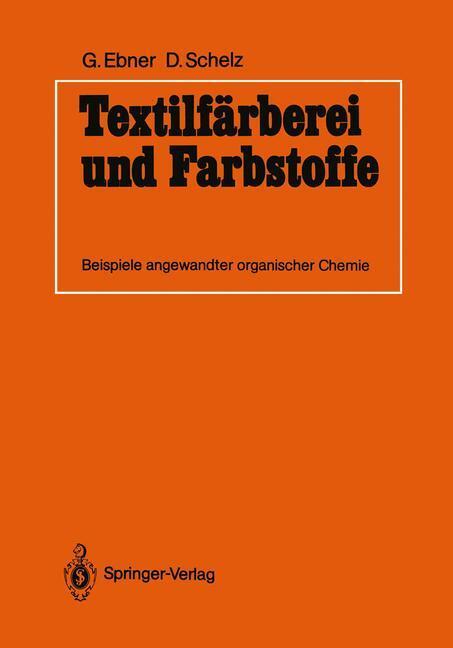 Cover: 9783642701726 | Textilfärberei und Farbstoffe | Dieter Schelz (u. a.) | Taschenbuch