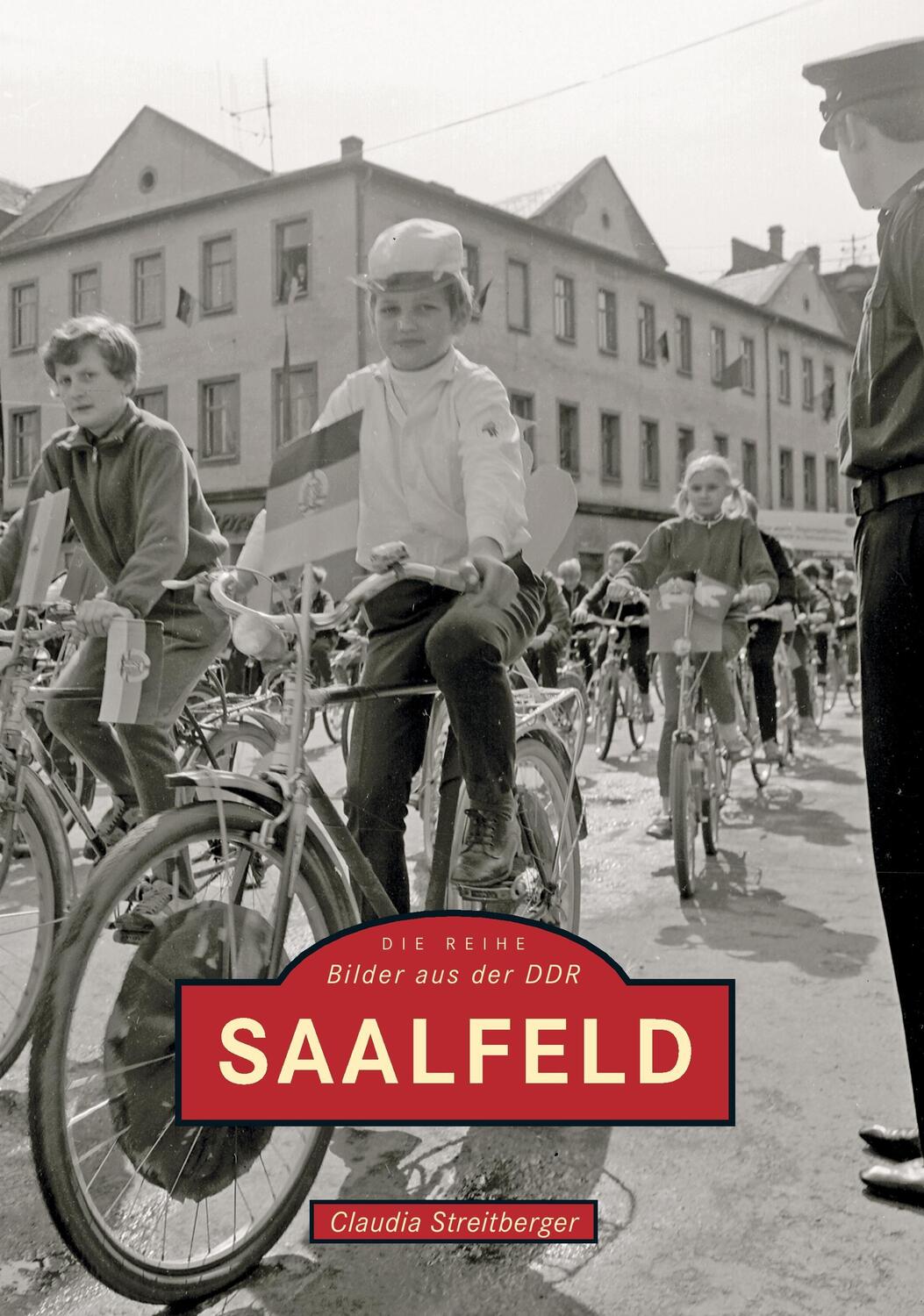 Cover: 9783897024540 | Saalfeld | Claudia Streitberger | Taschenbuch | Sutton Archivbilder