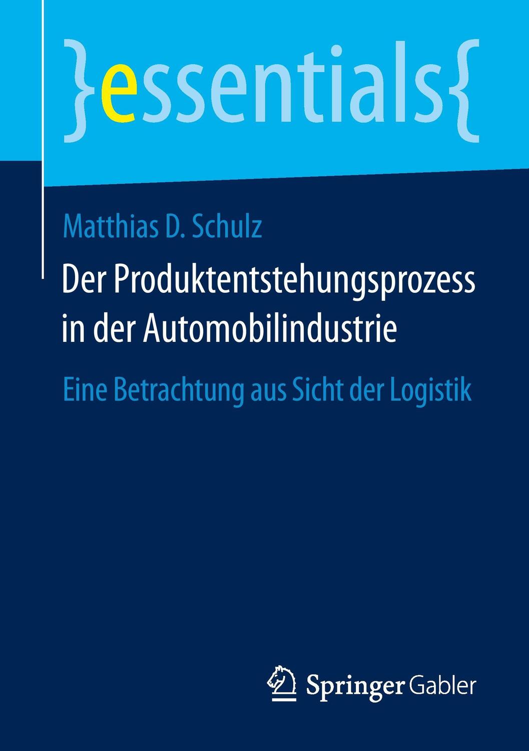 Cover: 9783658064631 | Der Produktentstehungsprozess in der Automobilindustrie | Schulz